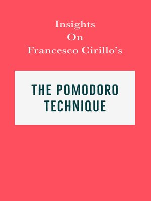 cover image of Insights on Francesco Cirillo's the Pomodoro Technique